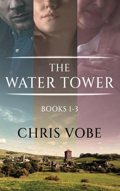 The Water Tower - Books 1-3 - Vobe, Chris