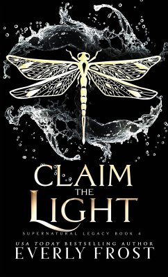 Claim the Light - Frost, Everly