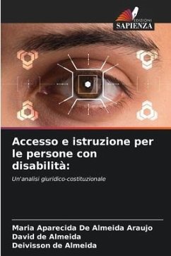 Accesso e istruzione per le persone con disabilità: - De Almeida Araujo, Maria Aparecida;de Almeida, David;de Almeida, Deivisson