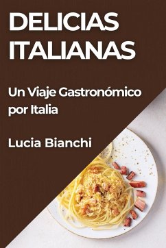 Delicias Italianas - Bianchi, Lucia