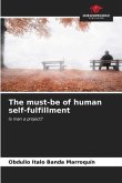 The must-be of human self-fulfillment