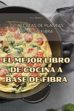 Cover El Mejor Libro de Cocina a Base de Fibra