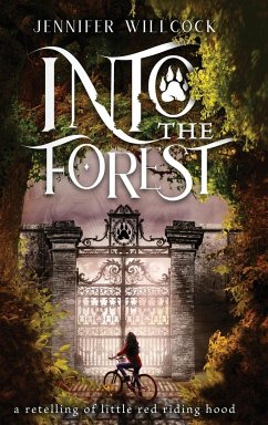 Into the Forest - Willcock, Jennifer