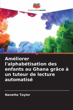 Améliorer l'alphabétisation des enfants au Ghana grâce à un tuteur de lecture automatisé - Taylor, Nanette