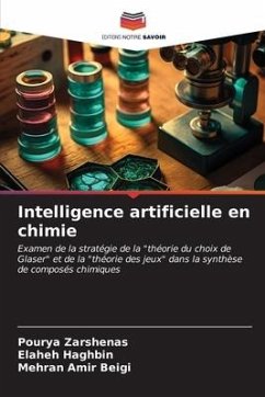 Intelligence artificielle en chimie - Zarshenas, Pourya;Haghbin, Elaheh;Amir Beigi, Mehran
