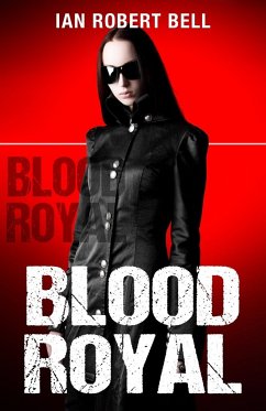 Blood Royal - Bell, Ian Robert