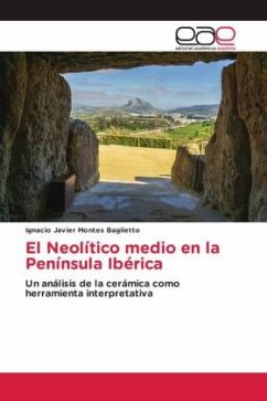 El Neolítico medio en la Península Ibérica - Montes Baglietto, Ignacio Javier