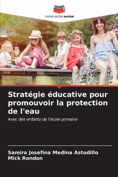 Stratégie éducative pour promouvoir la protection de l'eau - Medina Astudillo, Samira Josefina;Rondon, Mick