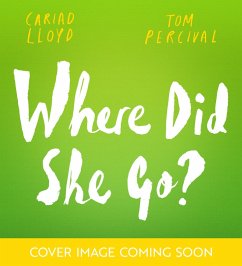 Where Did She Go? (eBook, ePUB) - Lloyd, Cariad