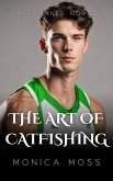 The Art Of Catfishing (The Chance Encounters Series, #5) (eBook, ePUB)
