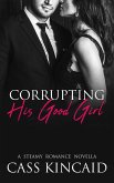 Corrupting His Good Girl (His & Hers Duet, #1) (eBook, ePUB)