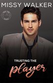 Trusting the Player (Small Town Desires, #3) (eBook, ePUB)