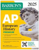 AP European History Premium, 2025: Prep Book with 5 Practice Tests + Comprehensive Review + Online Practice (eBook, ePUB)