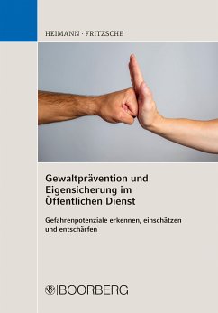 Gewaltprävention und Eigensicherung im Öffentlichen Dienst (eBook, PDF) - Heimann, Rudi; Fritzsche, Jürgen