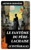 Le Fantôme du Père-Lachaise (L'intégrale) (eBook, ePUB)