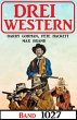Drei Western Band 1027 (eBook, ePUB) - Bild 1