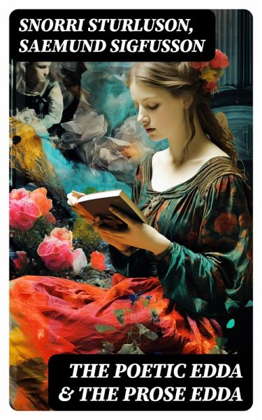 The Poetic Edda & The Prose Edda (eBook, ePUB) The Poetic Edda & The Prose Edda (eBook, ePUB)