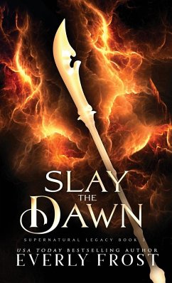 Slay the Dawn - Frost, Everly