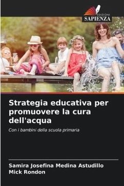 Strategia educativa per promuovere la cura dell'acqua - Medina Astudillo, Samira Josefina;Rondon, Mick