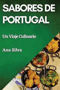 Sabores de Portugal - Silva, Ana