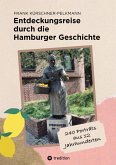 Entdeckungsreise durch die Hamburger Geschichte (eBook, ePUB)