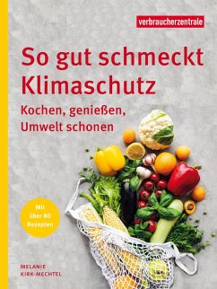 So gut schmeckt Klimaschutz (eBook, ePUB) - Kirk-Mechtel, Melanie