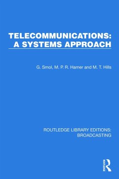 Telecommunications: A Systems Approach (eBook, ePUB) - Smol, G.; Hamer, M. P. R.; Hills, M. T.