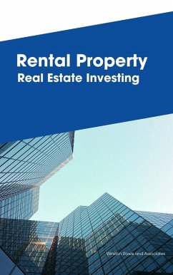 Rental Property Real Estate Investing (eBook, ePUB) - Vogel, Frank; Associates, Winston Rowe &