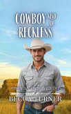 Cowboy Kind of Reckless (Only an Okie Will Do, #3) (eBook, ePUB)