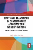 Emotional Transitions in Contemporary Afrodiasporic Women's Writing (eBook, ePUB)