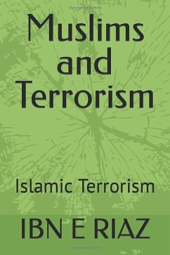 Muslims and Terrorism (eBook, ePUB) - Riaz, Ibn E