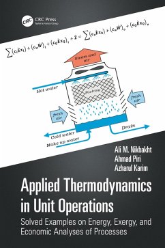 Applied Thermodynamics in Unit Operations (eBook, ePUB) - Nikbakht, Ali M.; Piri, Ahmad; Karim, Azharul
