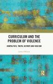 Curriculum and the Problem of Violence (eBook, PDF)