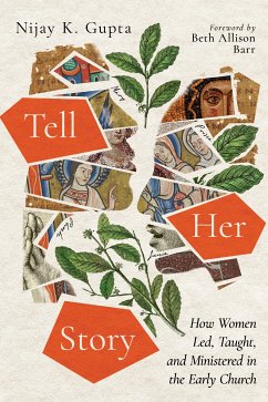 Tell Her Story (eBook, ePUB) - Gupta, Nijay K.