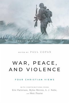 War, Peace, and Violence: Four Christian Views (eBook, ePUB)