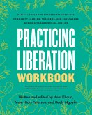 Practicing Liberation Workbook (eBook, ePUB)