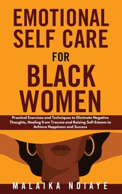 Emotional Self Care for Black Women - Ndiaye, Malaika