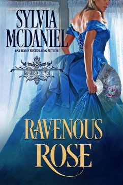 Ravenous Rose (Bad Girls of the West, #2) (eBook, ePUB) - Mcdaniel, Sylvia