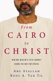 From Cairo to Christ (eBook, ePUB)