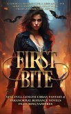 First Bite: Ten Full-Length Urban Fantasy & Paranormal Romance Novels Featuring Vampires (eBook, ePUB)