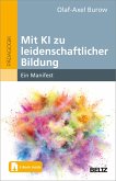 Mit KI zu leidenschaftlicher Bildung (eBook, ePUB)