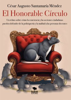 El Honorable Círculo (eBook, ePUB) - Santamaría, César Augusto