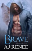Brave (Alumbra Pack, #4) (eBook, ePUB)