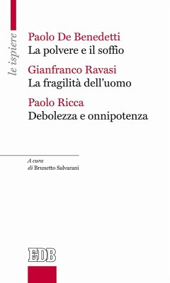 Cover La polvere e il soffio-La fragilità dell'uomo-Debolezza e onnipotenza