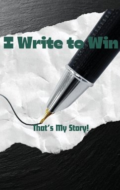 I Write To Win...That's My Story - Powell, Tracey