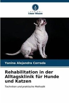 Rehabilitation in der Alltagsklinik für Hunde und Katzen - Corrada, Yanina Alejandra