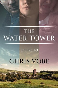 The Water Tower - Books 1-3 - Vobe, Chris