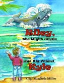 Riley, the Right Whale and His Friend, Kyle (eBook, ePUB)