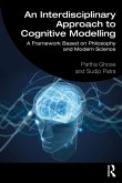 An Interdisciplinary Approach to Cognitive Modelling (eBook, ePUB)