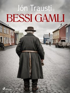 Bessi gamli (eBook, ePUB) - Trausti, Jón